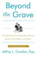 Jeffery L. Condon - Beyond the Grave, Revised and Updated Edition, Häftad. Tillgänglighet: Lägg i varukorg