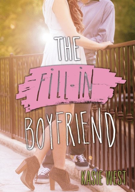 Kasie West - Fill-In Boyfriend, E-bok