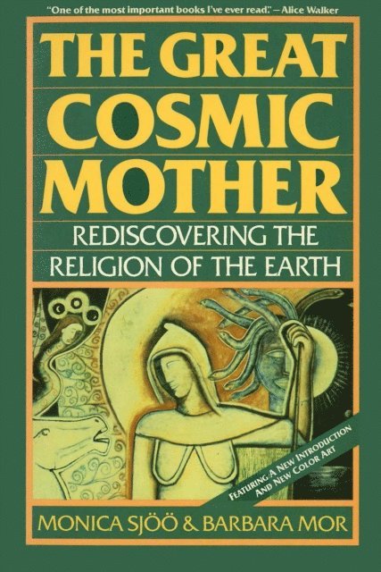 Barbara Mor, Monica Sjoo - Great Cosmic Mother, E-bok