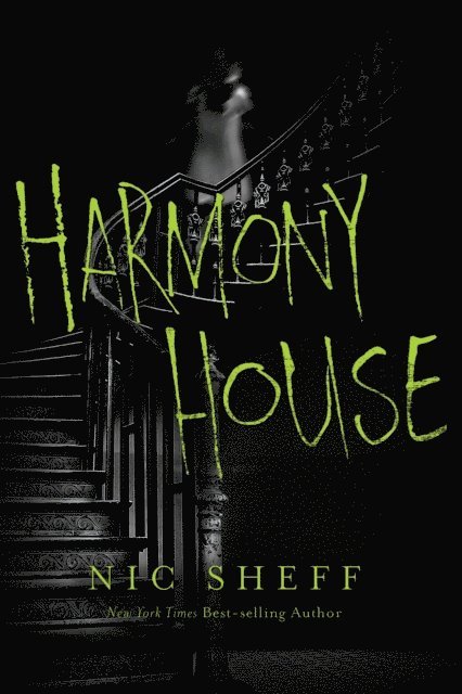 Nic Sheff - Harmony House, E-bok