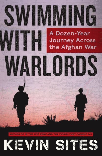 Kevin Sites - Swimming with Warlords, E-bok