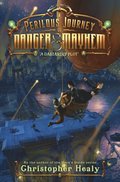 Perilous Journey of Danger and Mayhem #1: A Dastardly Plot