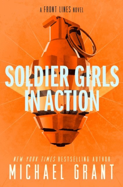 Michael Grant - Soldier Girls in Action, E-bok