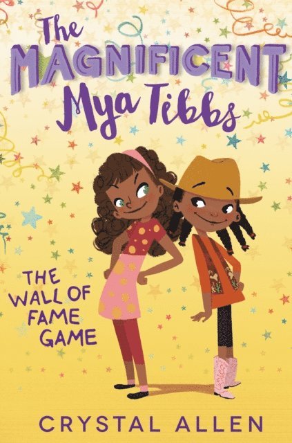 Crystal Allen - Magnificent Mya Tibbs: The Wall of Fame Game, E-bok