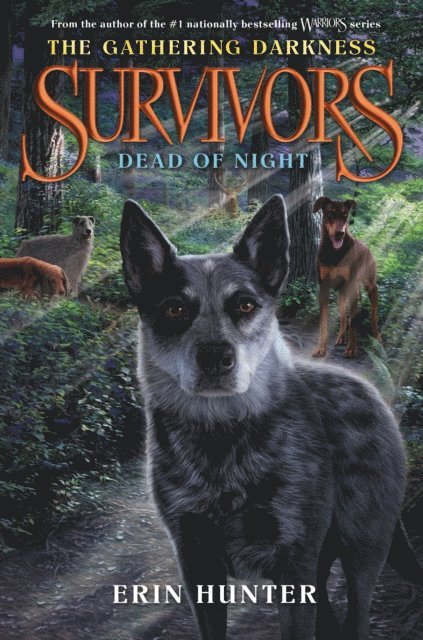 Erin Hunter - Survivors: The Gathering Darkness #2: Dead of Night, E-bok