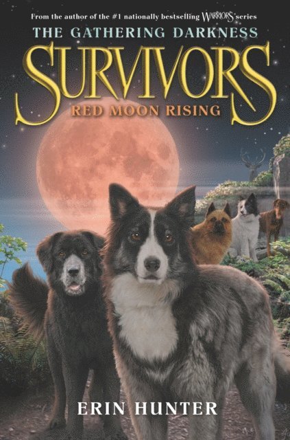 Erin Hunter - Survivors: The Gathering Darkness #4: Red Moon Rising, E-bok