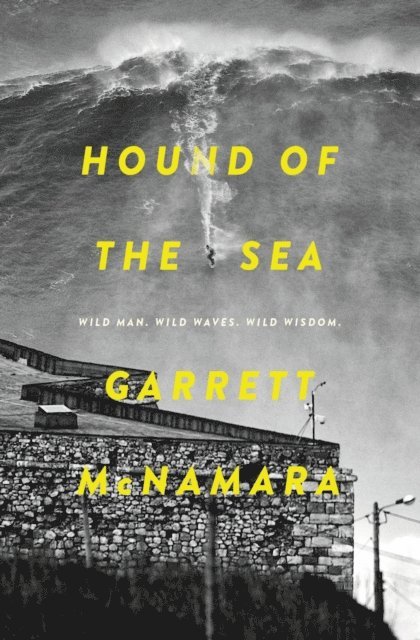 Karen Karbo, Garrett McNamara - Hound of the Sea, E-bok