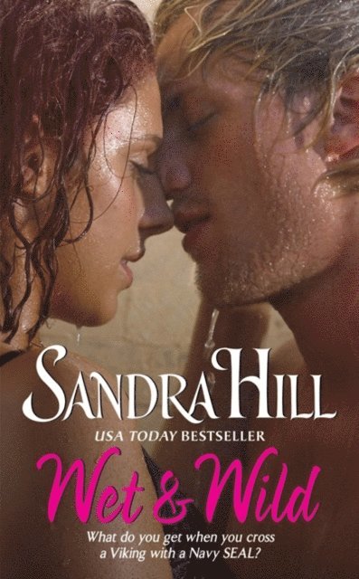 Sandra Hill - Wet & Wild, E-bok