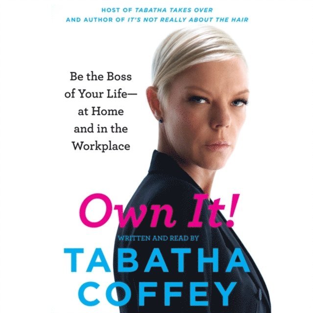 Tabatha Coffey - Own It!, Ljudbok
