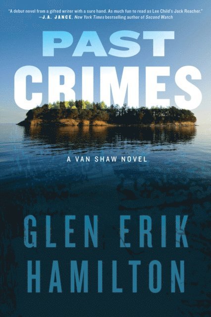 Glen Erik Hamilton - Past Crimes, E-bok