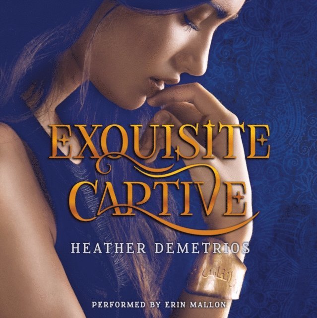 Heather Demetrios - Exquisite Captive, Ljudbok