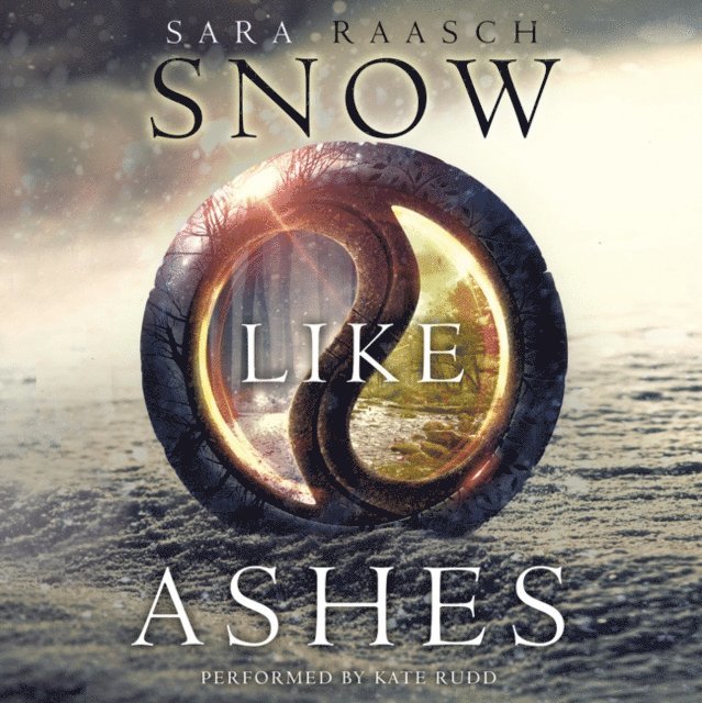 Sara Raasch - Snow Like Ashes, Ljudbok