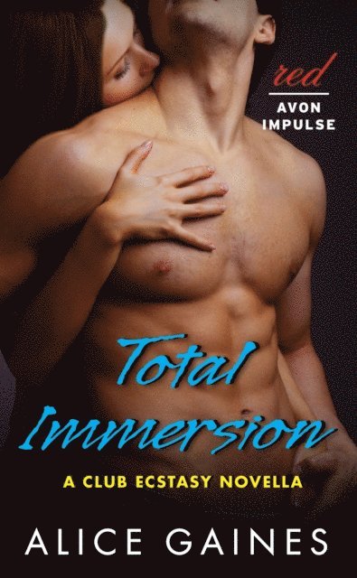 Alice Gaines - Total Immersion, E-bok