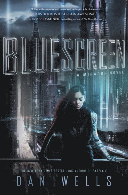 Dan Wells - Bluescreen, E-bok