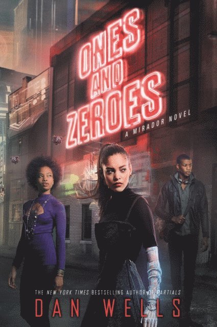 Dan Wells - Ones and Zeroes, E-bok