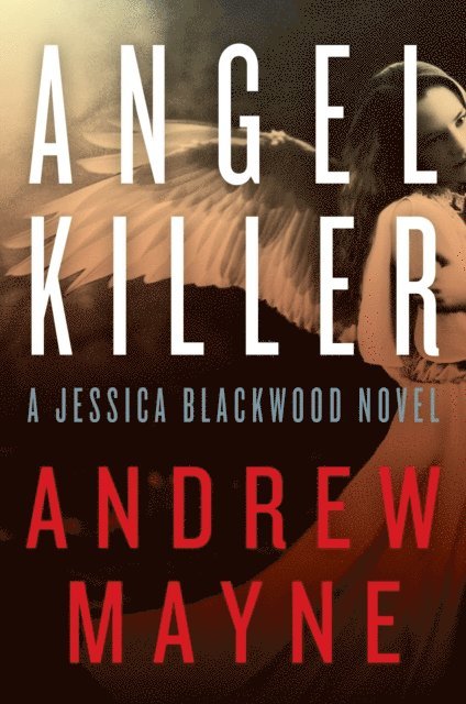 Andrew Mayne - Angel Killer, E-bok