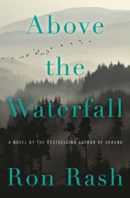 Ron Rash - Above the Waterfall, E-bok