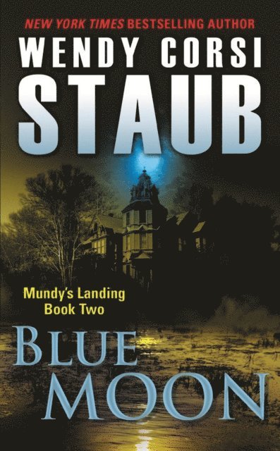 Wendy Corsi Staub - Blue Moon, E-bok