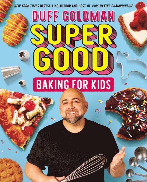 Duff Goldman - Super Good Baking for Kids, E-bok. Tillgänglighet: Lägg i varukorg