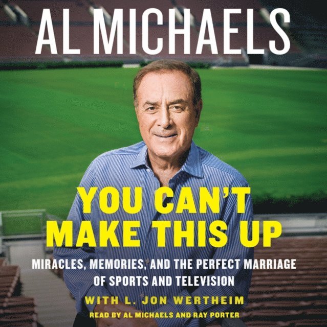 L. Jon Wertheim, Al Michaels - You Can't Make This Up, Ljudbok. Tillgänglighet: Lägg i varukorg