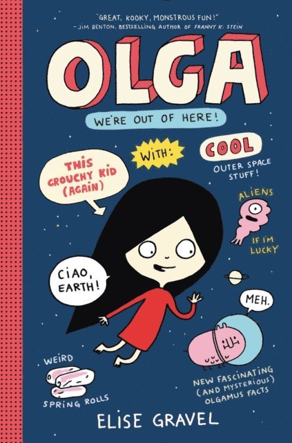 Elise Gravel - Olga: We're Out of Here!, E-bok