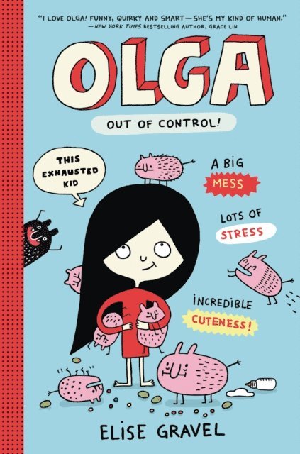 Elise Gravel - Olga: Out of Control!, E-bok