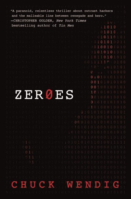 Chuck Wendig - Zeroes, E-bok