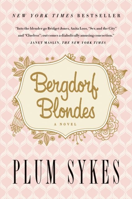 Plum Sykes - Bergdorf Blondes, E-bok