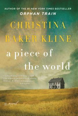 Christina Baker Kline - Piece of the World, E-bok