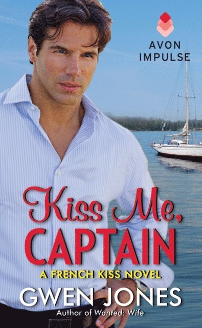 Gwen Jones - Kiss Me, Captain, E-bok