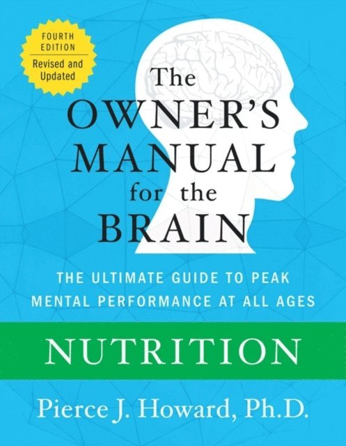 Pierce Howard - Nutrition: The Owner's Manual, E-bok. Tillgänglighet: Lägg i varukorg
