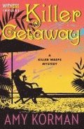 Killer Getaway: A Killer Wasps Mystery