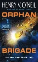 Henry V O'Neil - Orphan Brigade, Häftad. Tillgänglighet: Lägg i varukorg