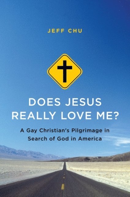 Jeff Chu - Does Jesus Really Love Me?, E-bok