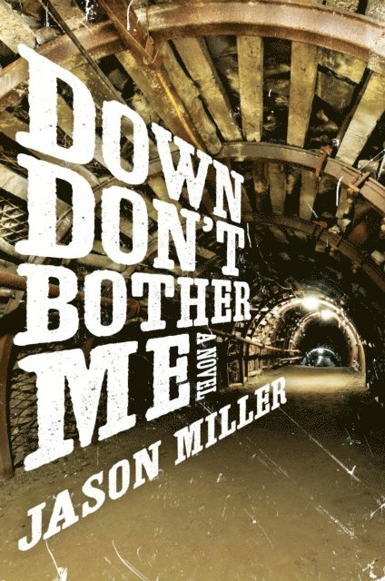Jason Miller - Down Don't Bother Me, E-bok