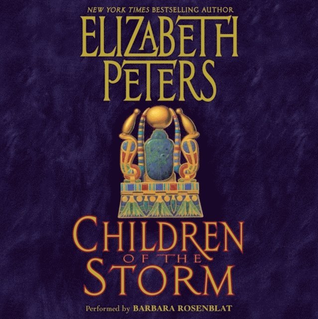 Elizabeth Peters - Children of the Storm, Ljudbok