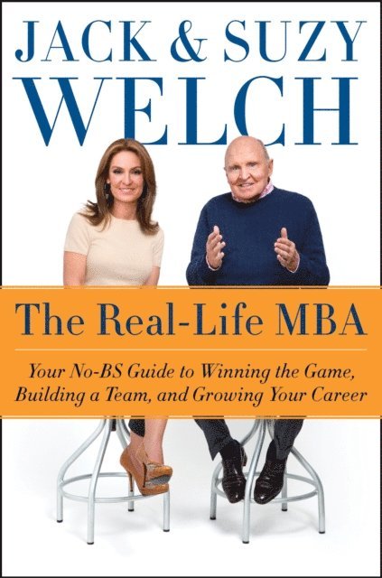 Suzy Welch, Jack Welch - Real-Life MBA, E-bok
