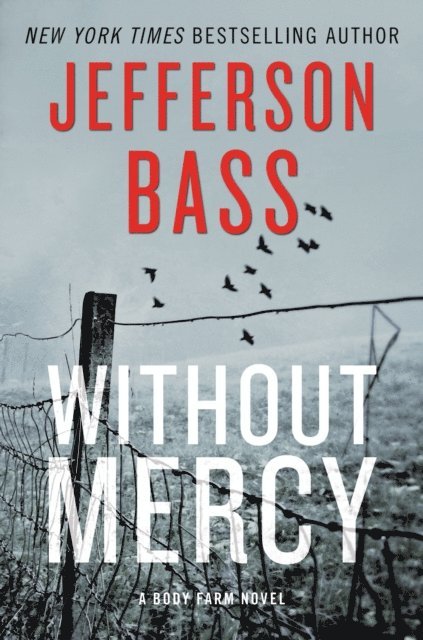 Jefferson Bass - Without Mercy, E-bok