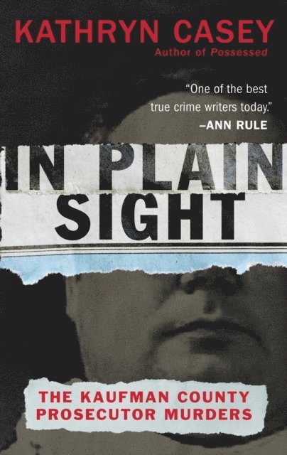 Kathryn Casey - In Plain Sight, E-bok