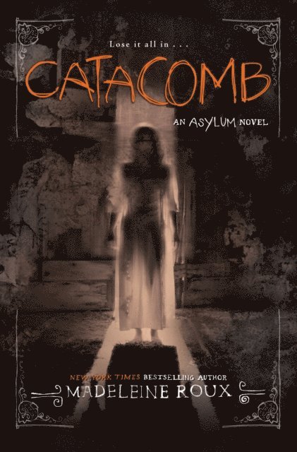 Madeleine Roux - Catacomb, E-bok