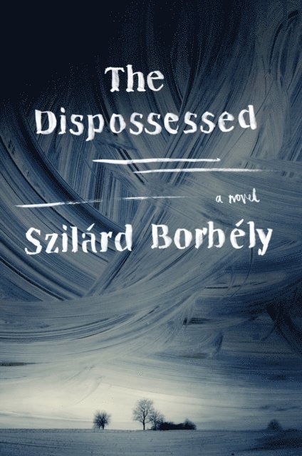 Szilard Borbely - Dispossessed, E-bok