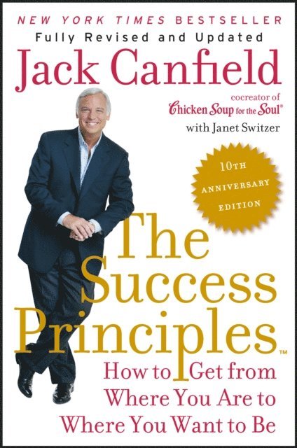 Janet Switzer, Jack Canfield - Success Principles(TM) - 10th Anniversary Edition, E-bok