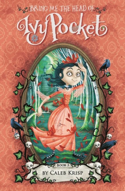 Caleb Krisp - Bring Me the Head of Ivy Pocket, E-bok
