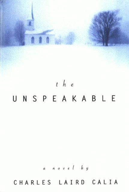 Charles L. Calia - Unspeakable, E-bok