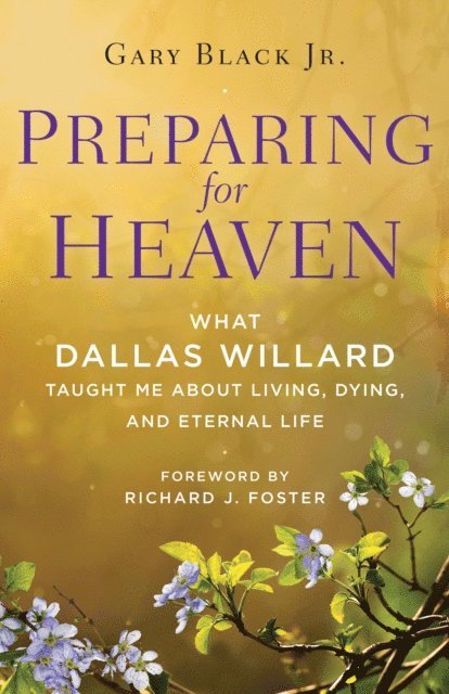 Jr. Gary Black - Preparing for Heaven, E-bok