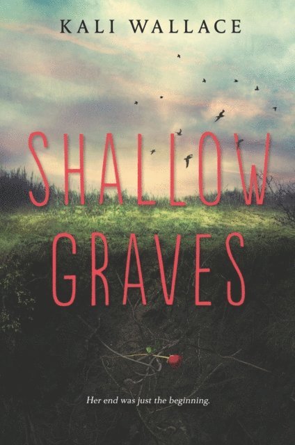 Kali Wallace - Shallow Graves, E-bok