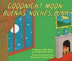 Margaret Wise Brown - Goodnight Moon/Buenas Noches, Luna: Bilingual English-Spanish, Kartonnage