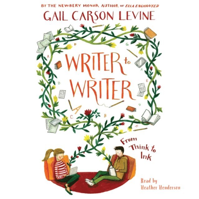 Gail Carson Levine - Writer to Writer, Ljudbok