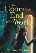 The Door at the End of the World
