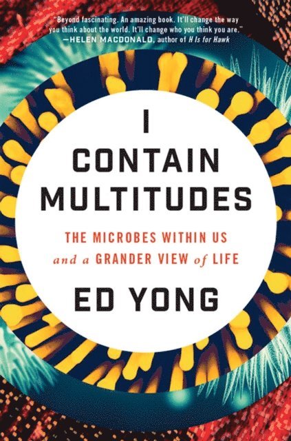 Ed Yong - I Contain Multitudes, E-bok